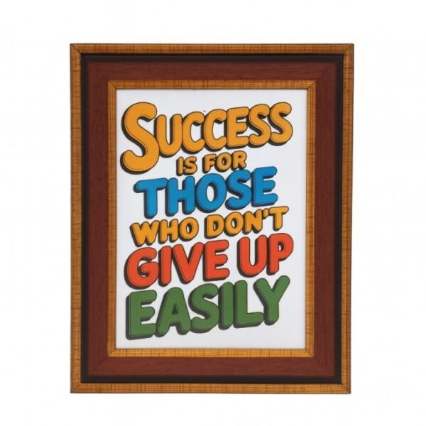 Success is for Those Who Don't Give Up Easily